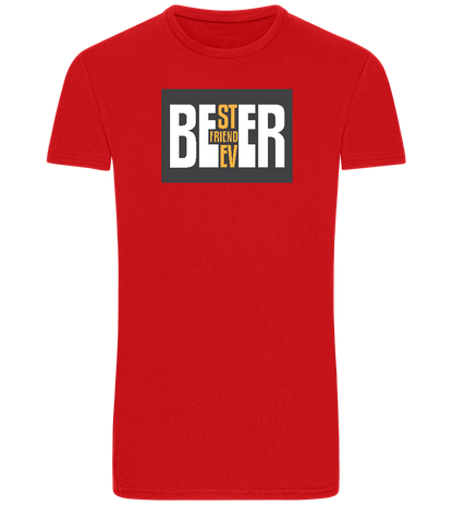 Beer Best Friend Design - Basic Unisex T-Shirt_RED_front