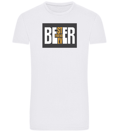 Beer Best Friend Design - Basic Unisex T-Shirt_WHITE_front