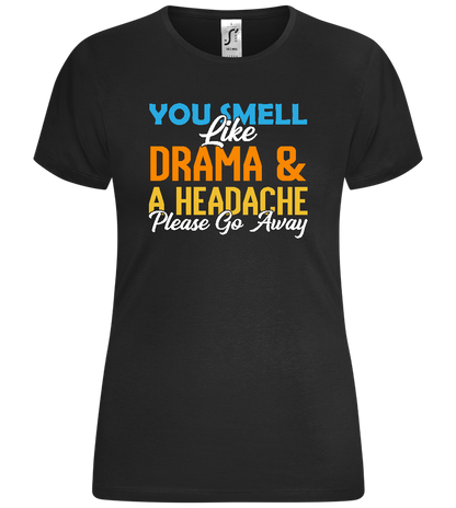 Drama and a Headache Design - Comfort women's t-shirt_DEEP BLACK_front