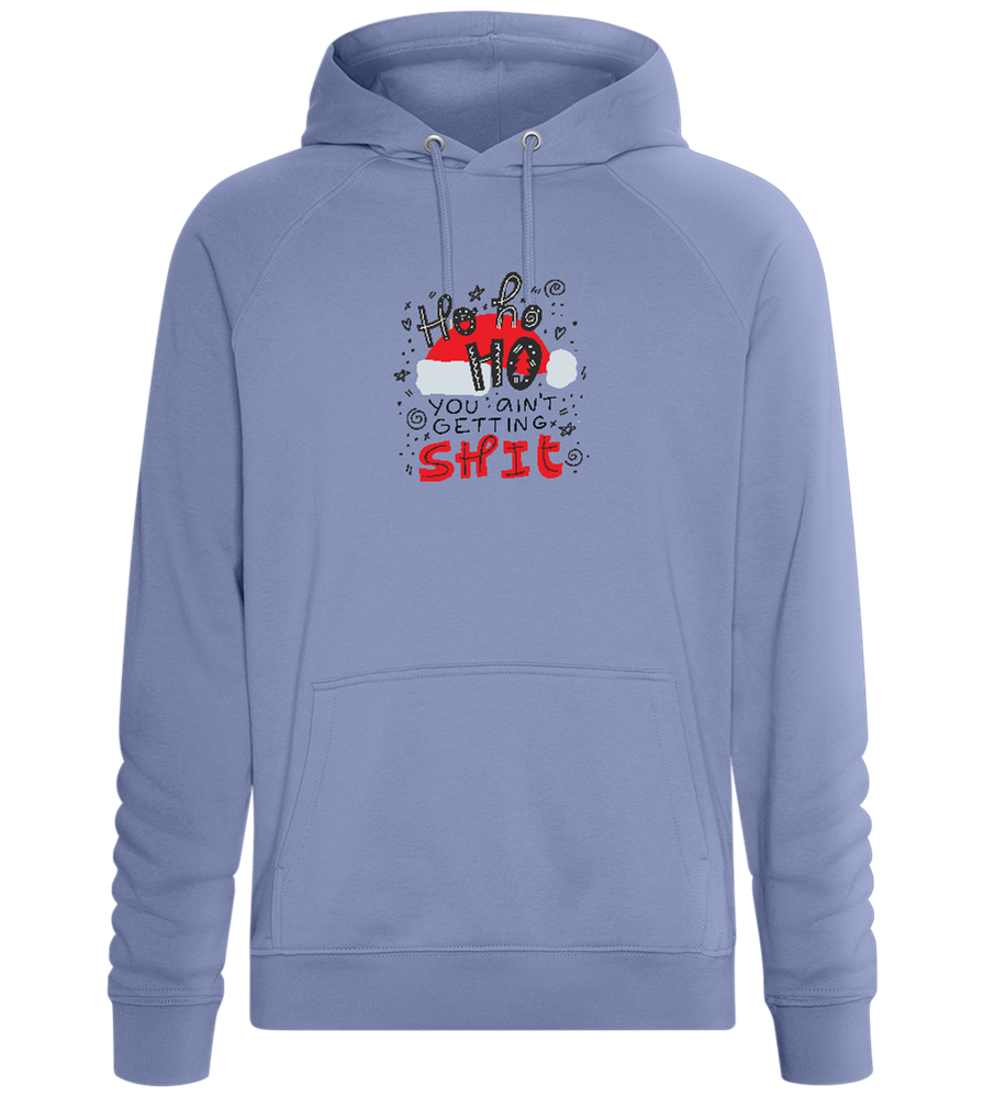 Ho Ho Ho Ain't Getting Shit Design - Comfort unisex hoodie_BLUE_front