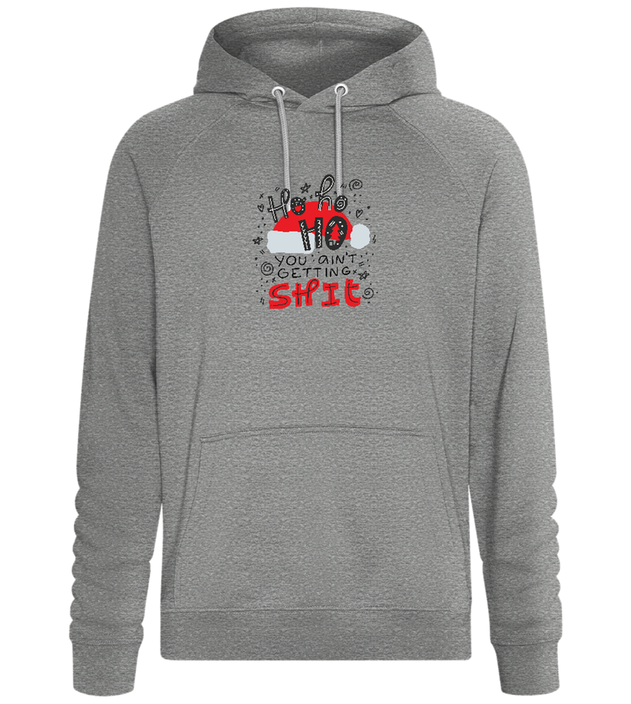 Ho Ho Ho Ain't Getting Shit Design - Comfort unisex hoodie_ORION GREY II_front