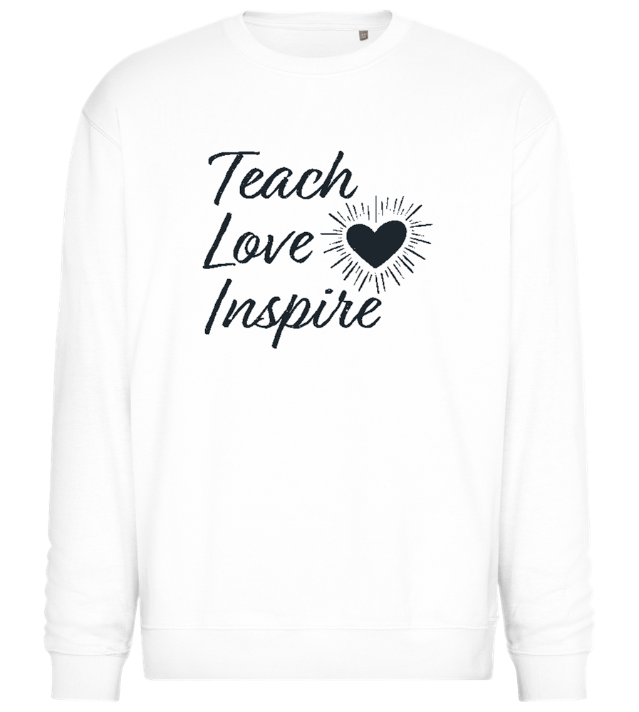 Teach Love Inspire Heart Design - Comfort Essential Unisex Sweater_WHITE_front