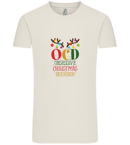 OCD Obsessive Christmas Disorder Design - Comfort Unisex T-Shirt_ECRU_front