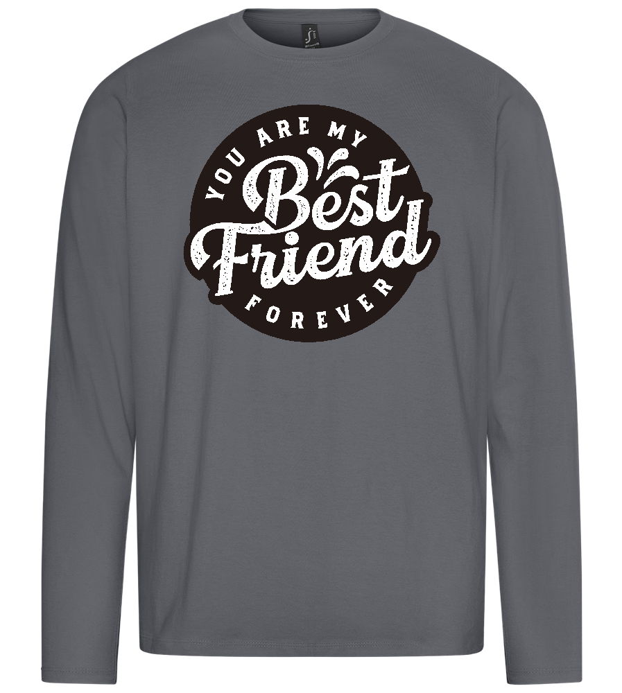 You Are My Best Friend Forever Design - Premium men's long sleeve t-shirt_MOUSE GREY_front