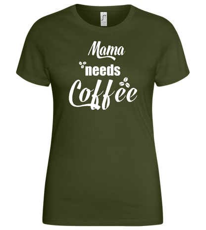 Needs Coffee Design - Basic women's t-shirt_ARMY_front