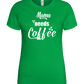 Needs Coffee Design - Basic women's t-shirt_MEADOW GREEN_front