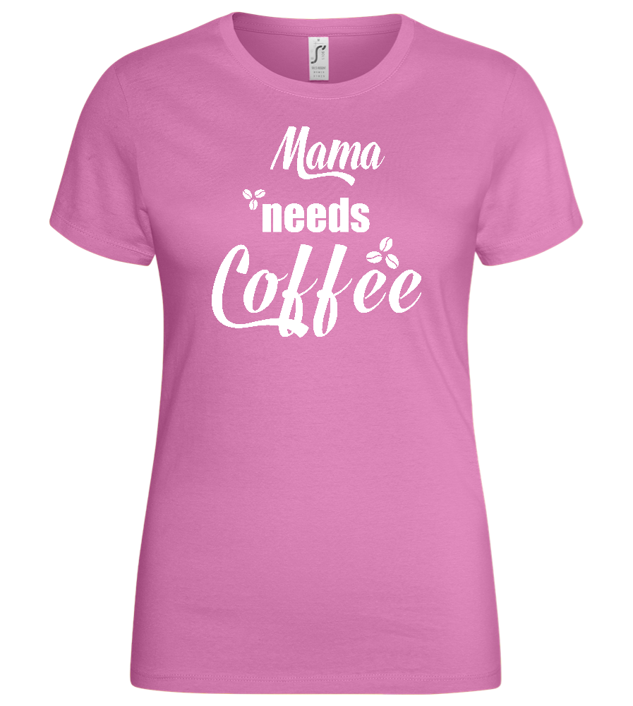 Needs Coffee Design - Basic women's t-shirt_PINK ORCHID_front