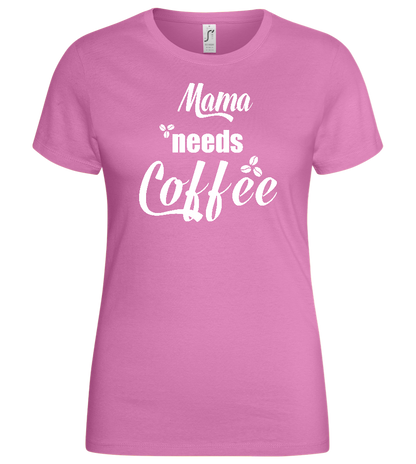 Needs Coffee Design - Basic women's t-shirt_PINK ORCHID_front