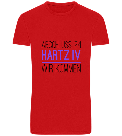 Abschluss '24 Hartz IV Design - Basic Unisex T-Shirt_RED_front