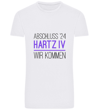 Abschluss '24 Hartz IV Design - Basic Unisex T-Shirt_WHITE_front