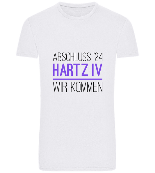 Abschluss '24 Hartz IV Design - Basic Unisex T-Shirt_WHITE_front