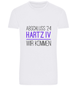 Abschluss '24 Hartz IV Design - Basic Unisex T-Shirt