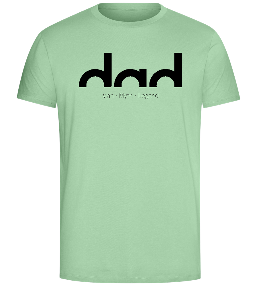 Dad Man Myth Legend Design - Comfort Unisex T-Shirt_ICE GREEN_front