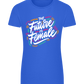 Future Is Female Design - Comfort women's fitted t-shirt_ROYAL_front