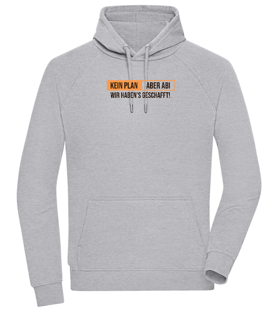 Kein Plan Aber Abi Design - Comfort unisex hoodie_ORION GREY II_front