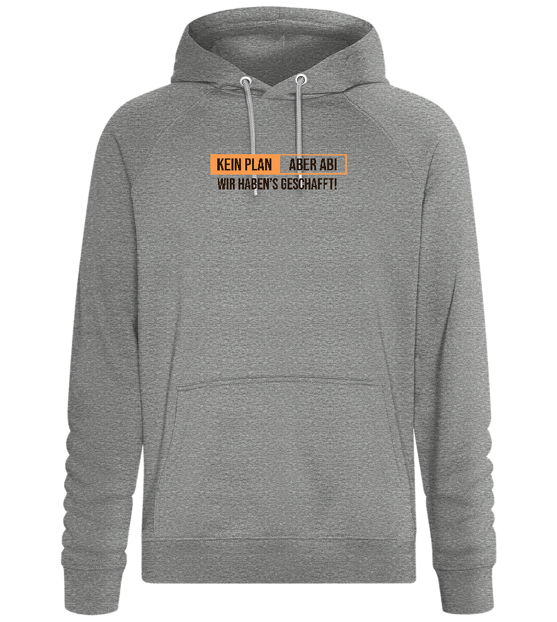 Kein Plan Aber Abi Design - Comfort unisex hoodie_ORION GREY II_front