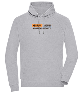 Kein Plan Aber Abi Design - Comfort unisex hoodie