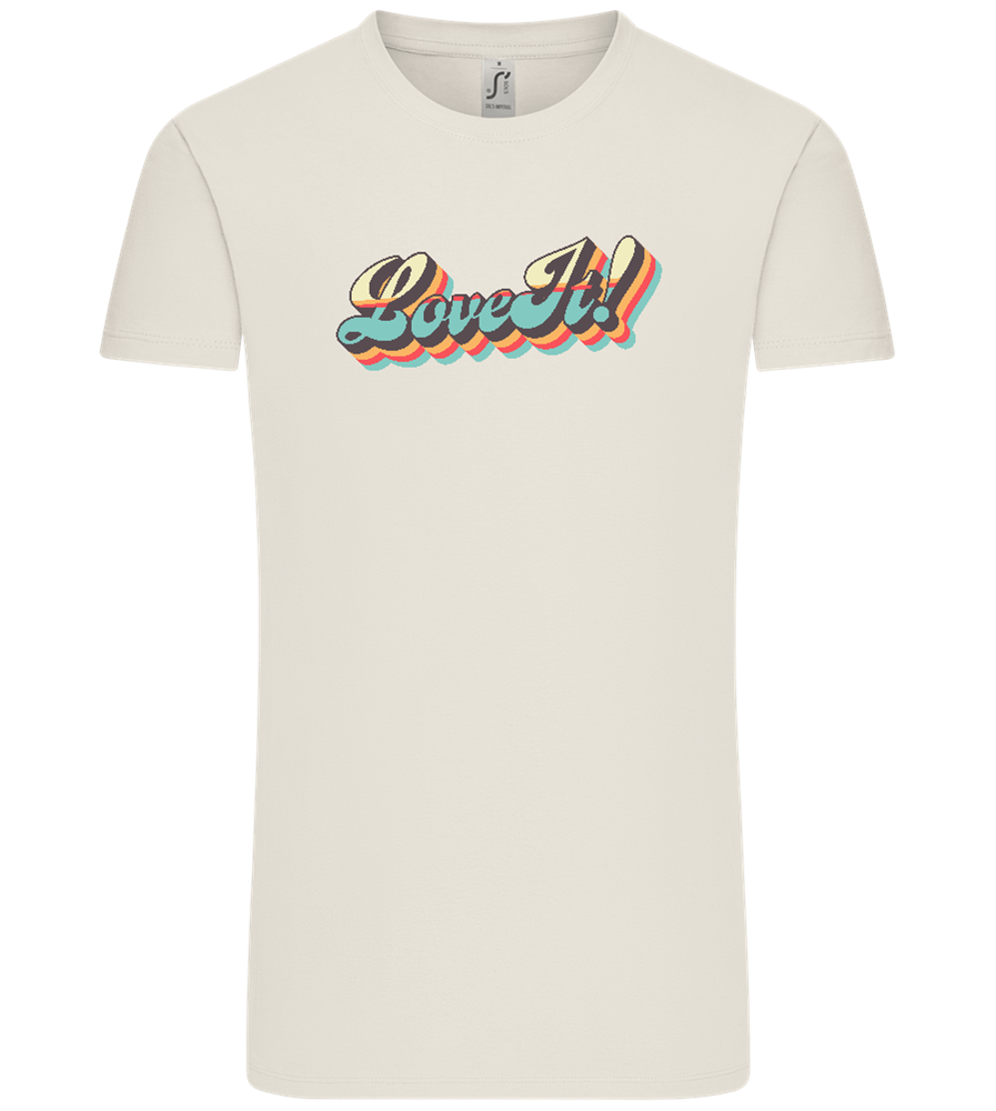 Love It! Design - Comfort Unisex T-Shirt_ECRU_front