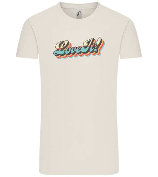 Love It! Design - Comfort Unisex T-Shirt_ECRU_front