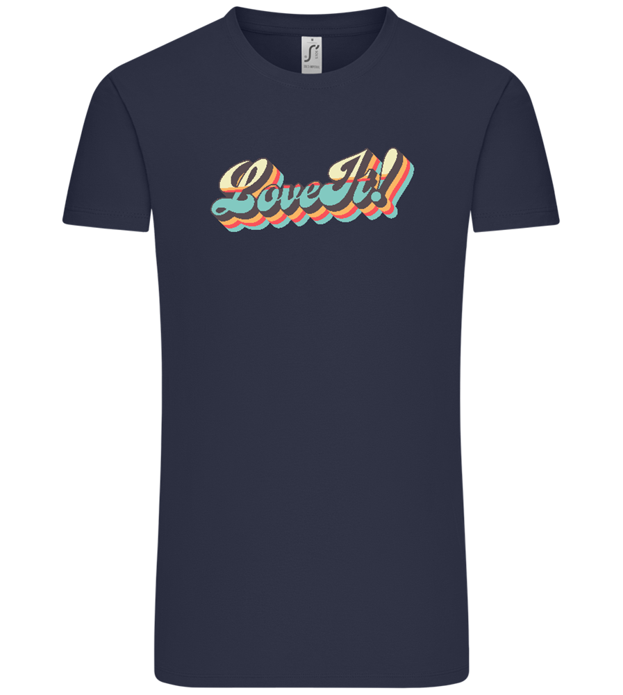 Love It! Design - Comfort Unisex T-Shirt_FRENCH NAVY_front