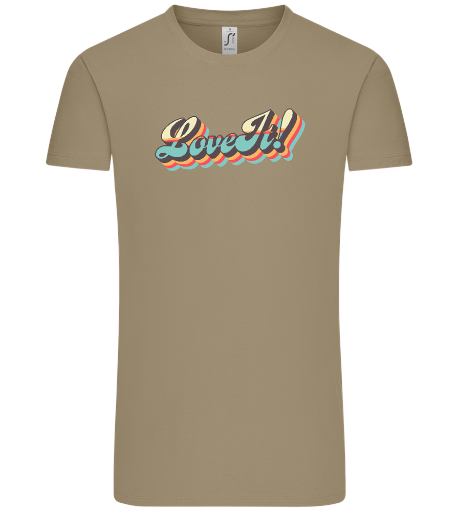 Love It! Design - Comfort Unisex T-Shirt_KHAKI_front