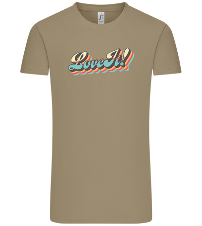 Love It! Design - Comfort Unisex T-Shirt_KHAKI_front