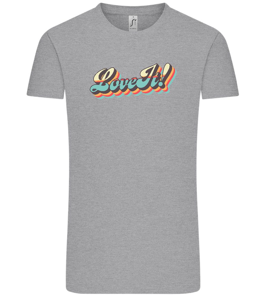 Love It! Design - Comfort Unisex T-Shirt_ORION GREY_front