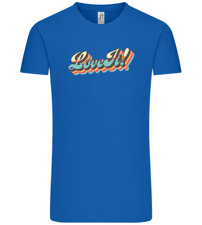 Love It! Design - Comfort Unisex T-Shirt_ROYAL_front