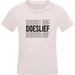 Doeslief Tekst Design - Comfort kids fitted t-shirt_LIGHT PINK_front