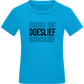 Doeslief Tekst Design - Comfort kids fitted t-shirt_TURQUOISE_front