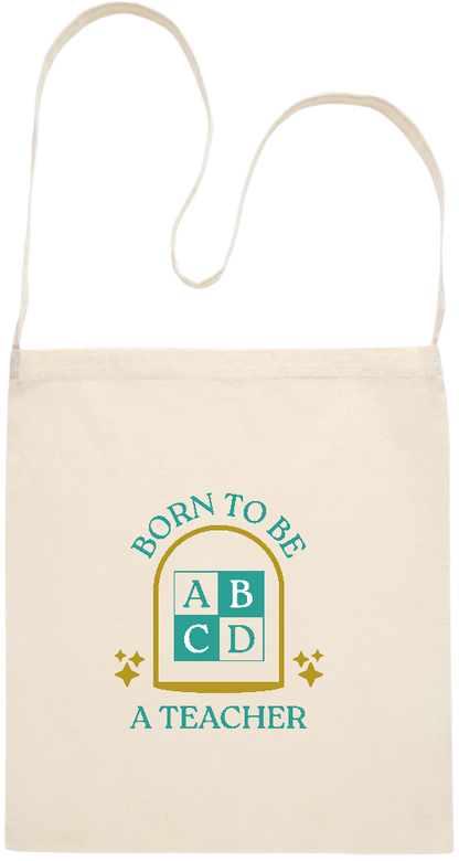 Born to be a Teacher Design - Essential cross shoulder cotton tote bag_BEIGE_front