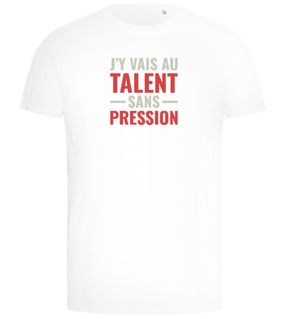 J'y Vais au Talent Sans Pression Design - Comfort men's t-shirt_WHITE_front