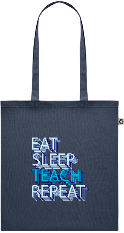 Eat Sleep Teach Repeat Design - Recycled cotton colored shopping bag_FRENCH NAVY_front