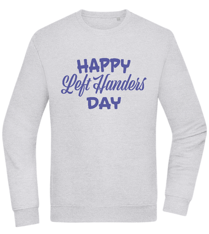 Happy Left Handers Day Design - Comfort Essential Unisex Sweater_ORION GREY II_front