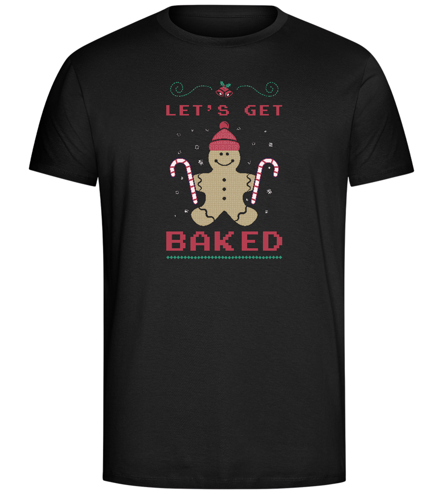 Let's Get Baked Design - Comfort Unisex T-Shirt_DEEP BLACK_front