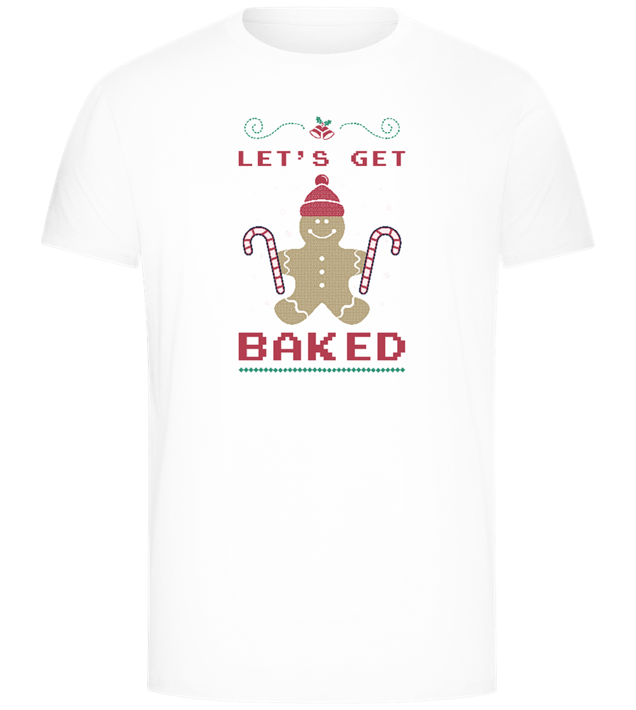 Let's Get Baked Design - Comfort Unisex T-Shirt_WHITE_front