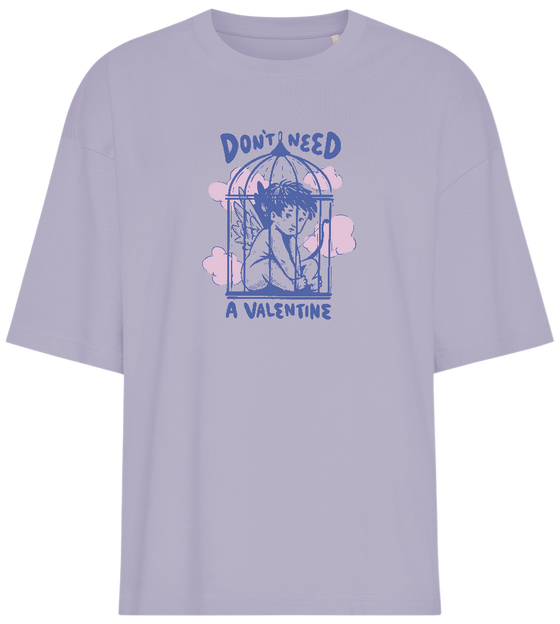 Don't Need a Valentine Design - Premium women's oversized t-shirt_LILAK_front