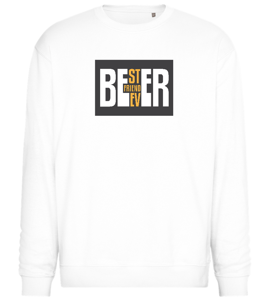 Beer Best Friend Ever Design - Comfort Essential Unisex Sweater_WHITE_front