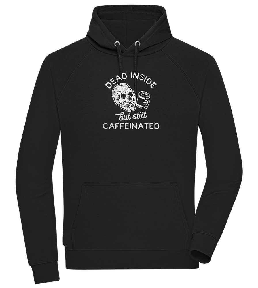 Dead Inside Caffeinated Design - Comfort unisex hoodie_BLACK_front