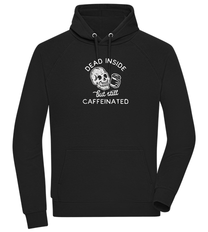 Dead Inside Caffeinated Design - Comfort unisex hoodie_BLACK_front