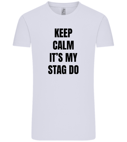 Keep Calm It's My Stag Do Design - Comfort Unisex T-Shirt_LILAK_front