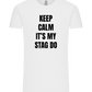 Keep Calm It's My Stag Do Design - Comfort Unisex T-Shirt_WHITE_front