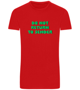 Do Not Return to Sender Design - Basic Unisex T-Shirt