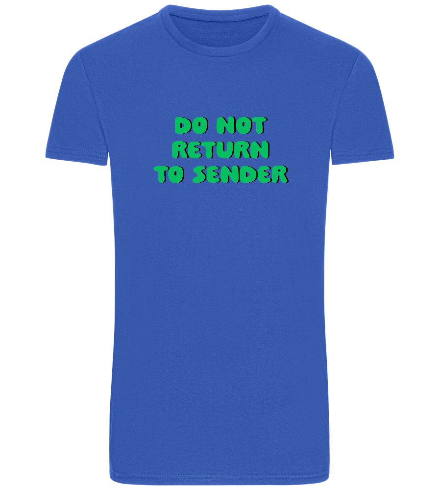 Do Not Return to Sender Design - Basic Unisex T-Shirt_ROYAL_front