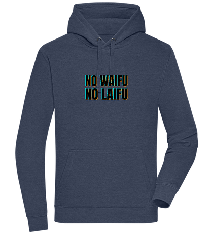 No Waifu No Laifu Design - Premium unisex hoodie_DENIM CHINA_front