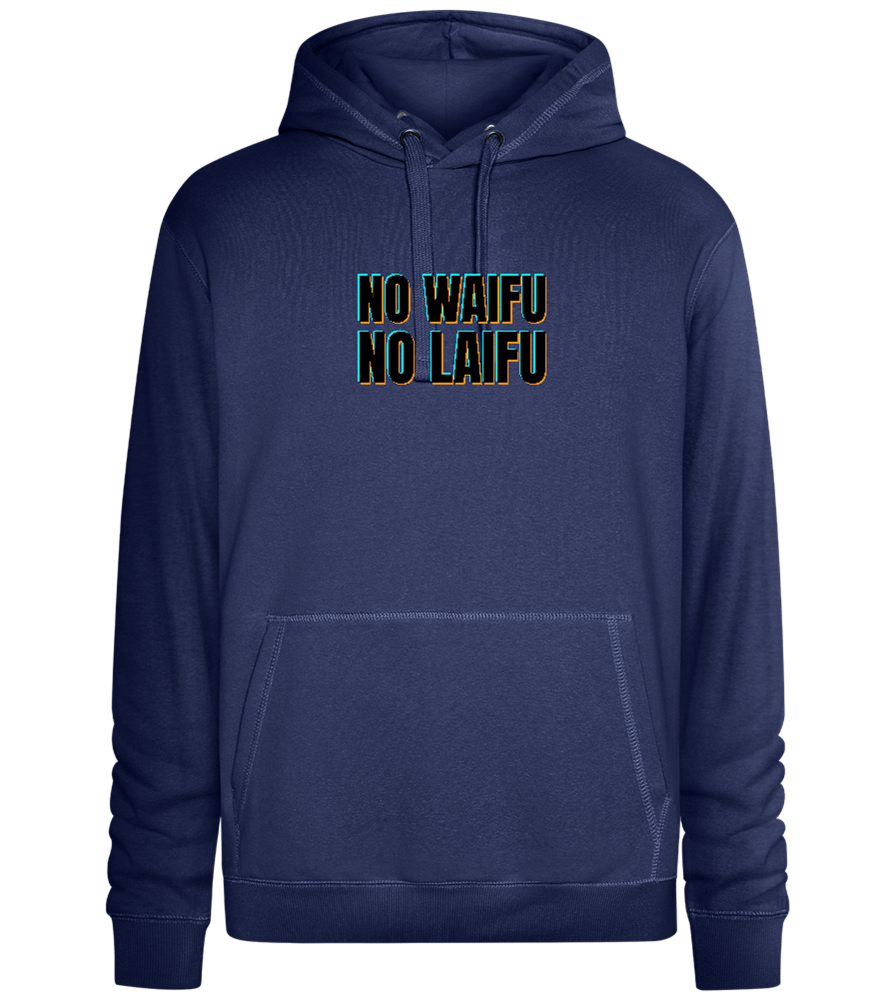 No Waifu No Laifu Design - Premium unisex hoodie_DENIM CHINA_front