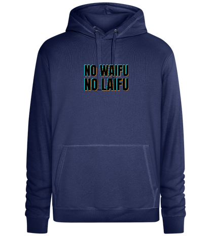 No Waifu No Laifu Design - Premium unisex hoodie_DENIM CHINA_front