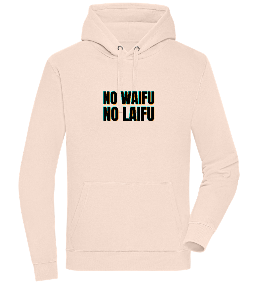 No Waifu No Laifu Design - Premium unisex hoodie_LIGHT PEACH ROSE_front