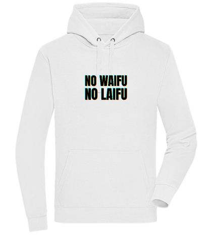 No Waifu No Laifu Design - Premium unisex hoodie_WHITE_front