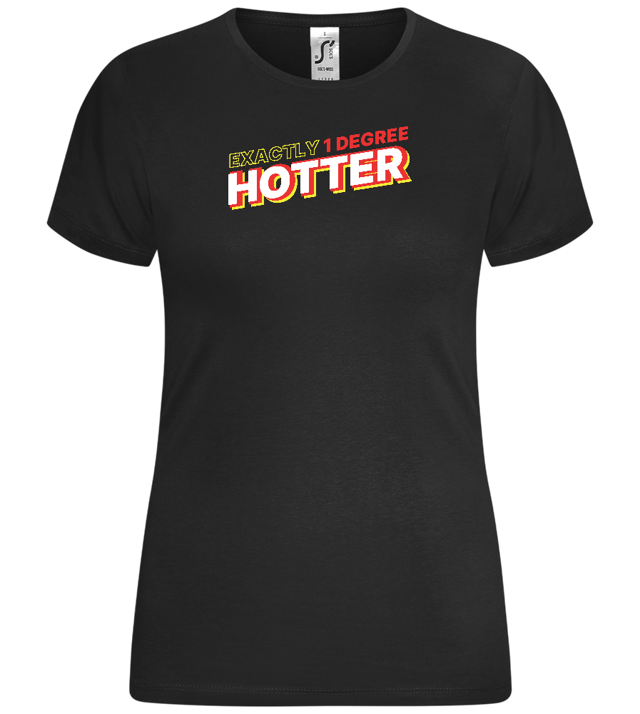 1 Degree Hotter Design - Comfort women's t-shirt_DEEP BLACK_front